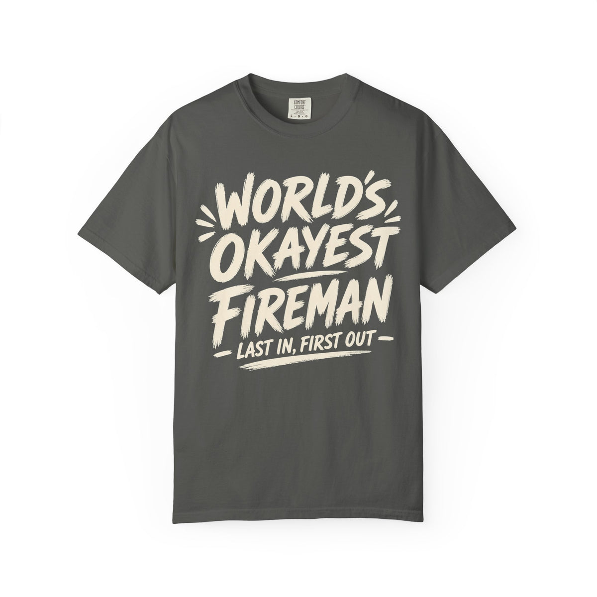Worlds Okayest Fireman Text