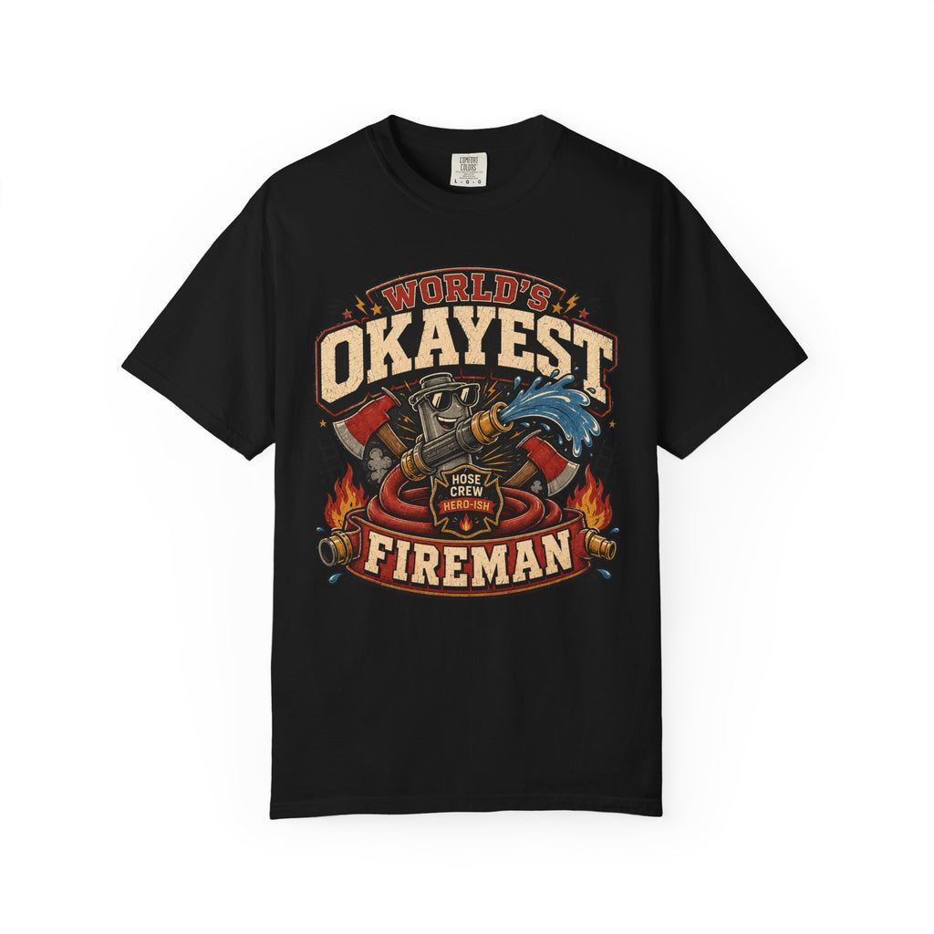Worlds Okayest Fireman Hose