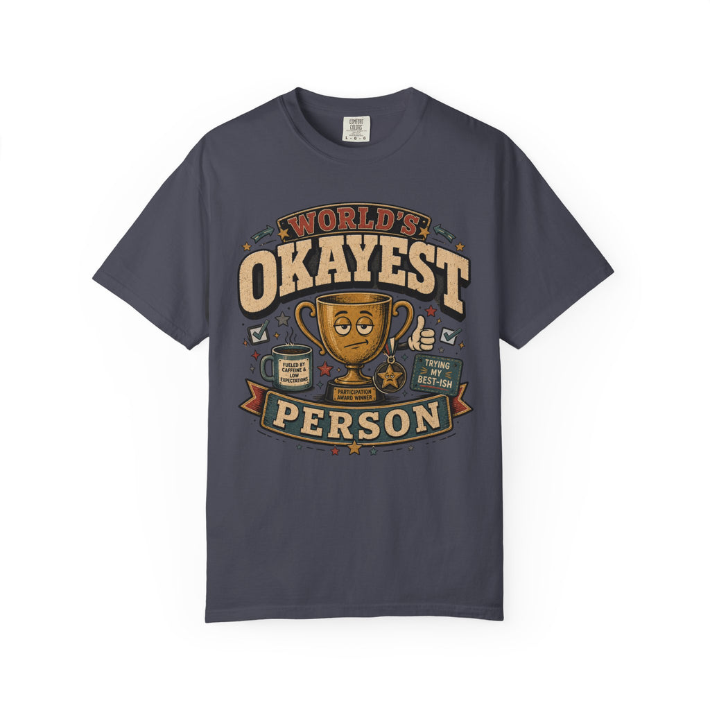 Worlds Okayest Person Trophy
