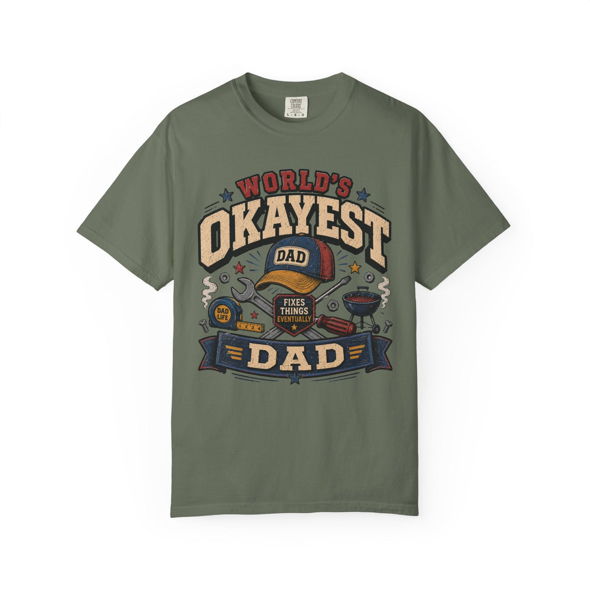 Worlds Okayest Dad All Around