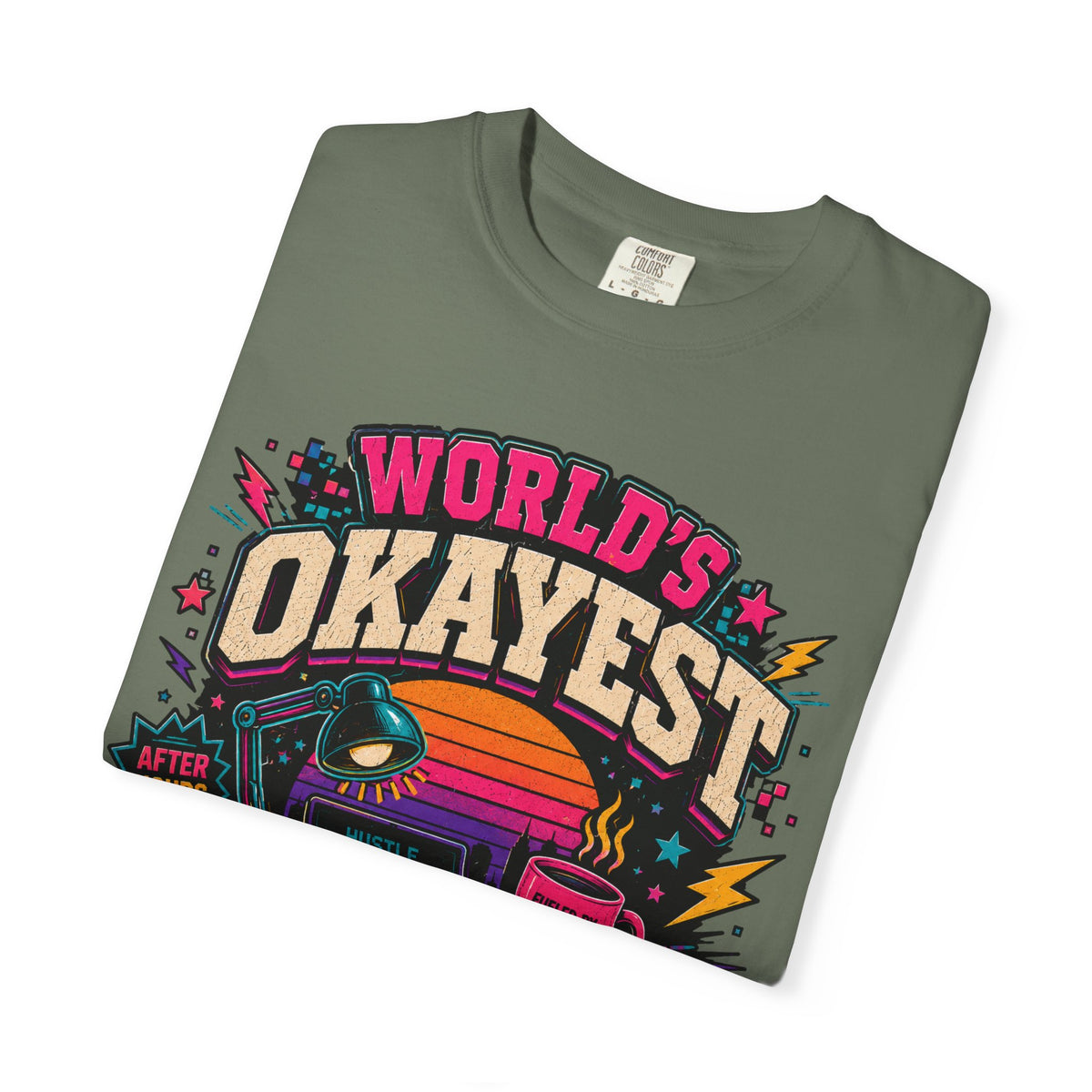 Worlds Okayest Hustler Vibe