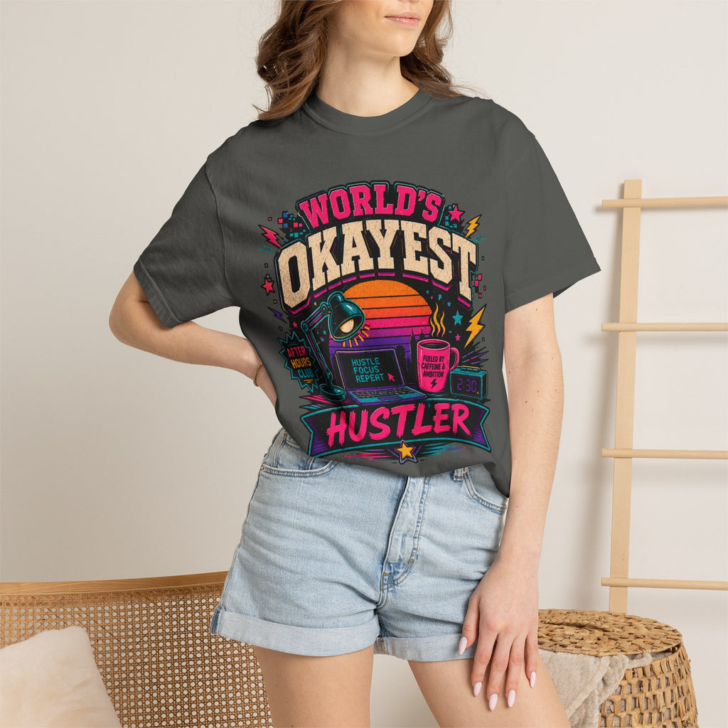 Worlds Okayest Hustler Vibe